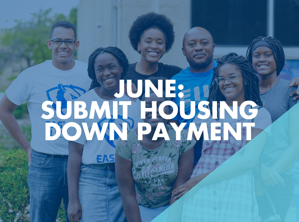 June: Submit Your Housing Down Payment